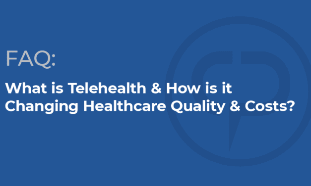 How is Telehealth Changing Healthcare Quality & Costs?